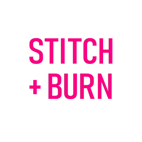 Stitch + Burn